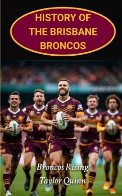 History of the Brisbane Broncos - Quinn, Taylor