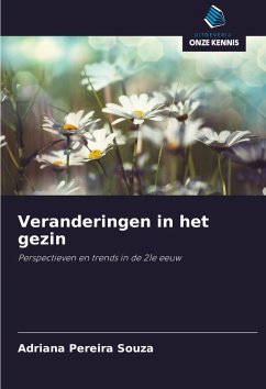 Veranderingen in het gezin - Pereira Souza, Adriana Veranderingen in het gezin - Pereira Souza, Adriana