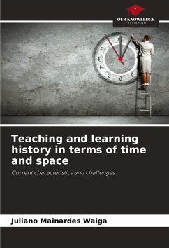 Teaching and learning history in terms of time and space - Mainardes Waiga, Juliano