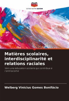 Matières scolaires, interdisciplinarité et relations raciales Cover Matières scolaires, interdisciplinarité et relations raciales