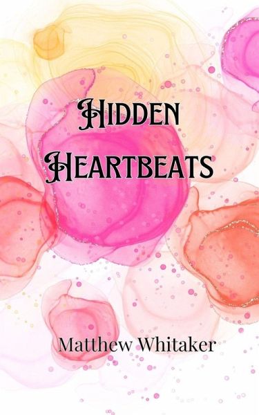 Hidden Heartbeats Hidden Heartbeats