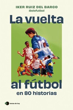 Cover La vuelta al fútbol en 80 historias