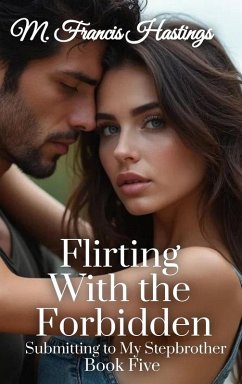 Flirting With the Forbidden - Hastings, M. Francis