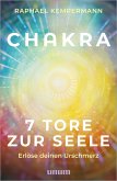 Chakra - 7 Tore zur Seele (eBook, ePUB)