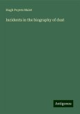 Incidents in the biography of dust Incidents in the biography of dust