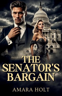 The Senator's Bargain - Holt, Amara