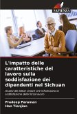 L'impatto delle caratteristiche del lavoro sulla soddisfazione dei dipendenti nel Sichuan L'impatto delle caratteristiche del lavoro sulla soddisfazione dei dipendenti nel Sichuan