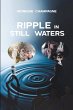 Ripple in Still Waters - Bild 1