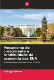 Mecanismo de crescimento e rendibilidade da economia dos EUA