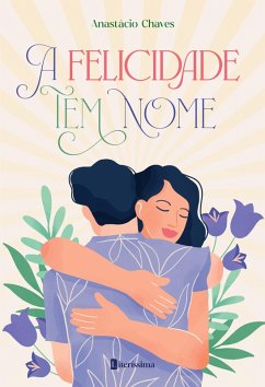 Cover A FELICIDADE TEM NOME