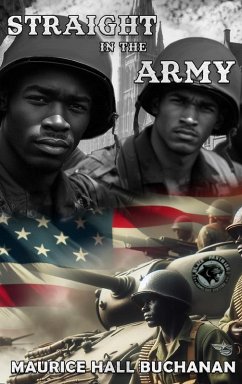Straight In The Army - Maurice Hall Buchanan