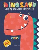 Dinosaurs - Coloring and Sticker Activity Book (with 150+ Stickers) Dinosaurs - Coloring and Sticker Activity Book (with 150+ Stickers)