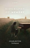 A Biography of Memory A Biography of Memory