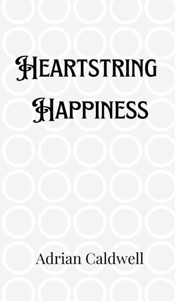 Heartstring Happiness Heartstring Happiness