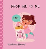 From me to me From me to me