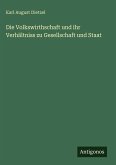 Die Volkswirthschaft und ihr Verhältniss zu Gesellschaft und Staat