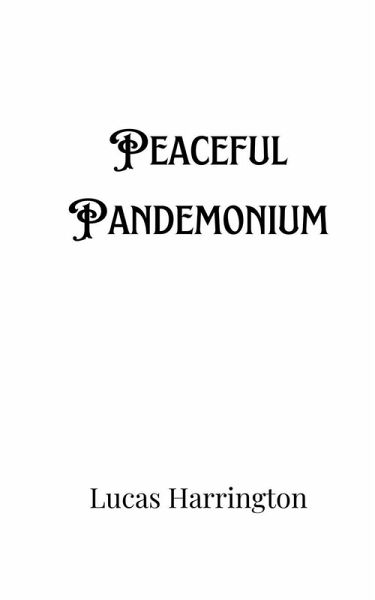Peaceful Pandemonium