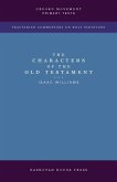 The Characters of the Old Testament The Characters of the Old Testament
