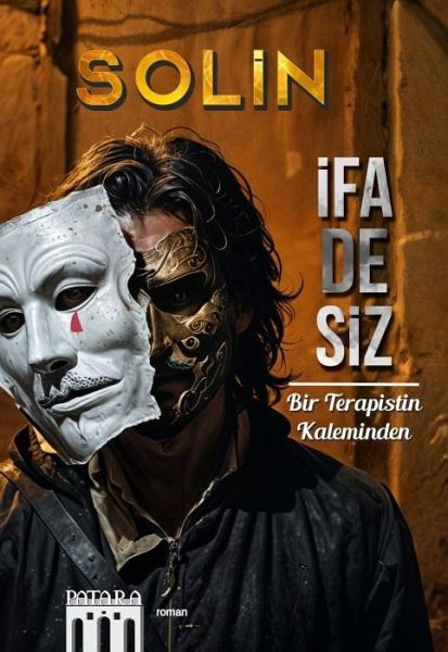 Ifadesiz - Bir Terapistin Kaleminden Ifadesiz - Bir Terapistin Kaleminden