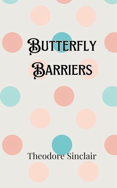Butterfly Barriers Butterfly Barriers