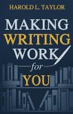 Making Writing Work for You