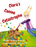 Clara's Canine Catastrophe