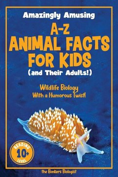 Cover Amazingly Amusing A-Z Animal Facts for Kids (and Their Adults!)