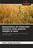 Association of molecular markers with panicle weight in oats Association of molecular markers with panicle weight in oats