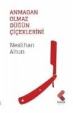 Anmadan Olmaz Dügün Ciceklerini Anmadan Olmaz Dügün Ciceklerini