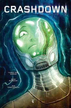 Crashdown Vol. 1 - Garcia, Tom; Sargeant, Ryan