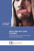 Jesus did not love enemies