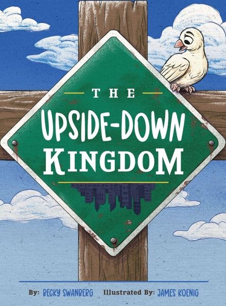 The Upside-Down Kingdom The Upside-Down Kingdom