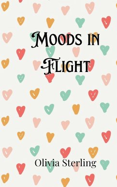 Moods in Flight - Sterling, Olivia