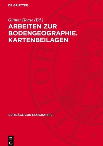 Arbeiten zur Bodengeographie. Kartenbeilagen Arbeiten zur Bodengeographie. Kartenbeilagen