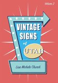 Vintage Signs of Utah Volume 2 Vintage Signs of Utah Volume 2