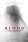 Blood and Dominion