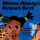 Mama Always Knows Best Mama Always Knows Best