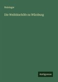 Die Weihbischöfe zu Würzburg Die Weihbischöfe zu Würzburg