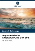 Asymmetrische Kriegsführung auf See