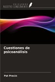 Cuestiones de psicoanálisis