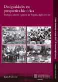 Desigualdades en perspectiva histórica Desigualdades en perspectiva histórica