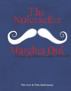 The Nutcracker Marches Out - Ivert, Tiki