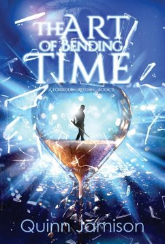 The Art of Bending Time - Jamison, Quinn