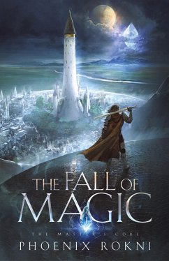 The Fall of Magic - Rokni, Phoenix