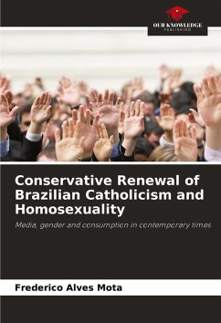 Conservative Renewal of Brazilian Catholicism and Homosexuality - Alves Mota, Frederico