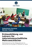 Erstausbildung von Lehrern für naturwissenschaftliche Mehrzweckfächer