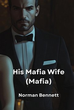 His Mafia Wife (Mafia) - Bennett, Norman