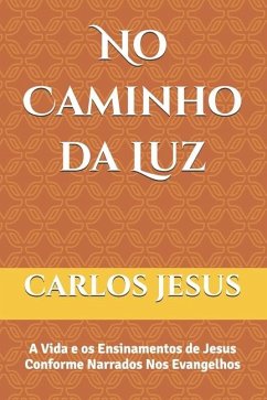 No Caminho da Luz - Barbosa, Carlos de Jesus