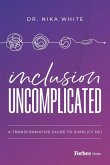 Inclusion Uncomplicated Inclusion Uncomplicated