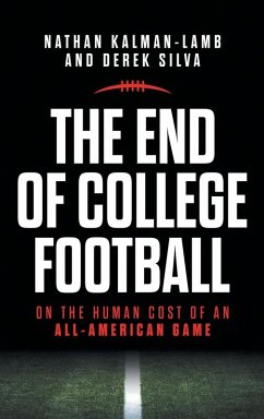 The End of College Football The End of College Football